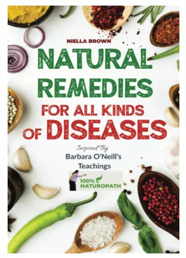 Natural Remedies For All Kinds of Diseases: Over 50 Natural Recipes That Provide